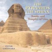 The Pyramids, the Sphinx: Tombs and Temples of Giza (Archaeology)